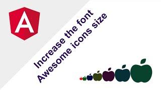 Increase the font Awesome icons size in 2 ways in Angular