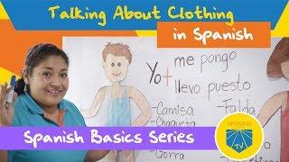 Talking about Clothing in Spanish | Spanish Academy TV