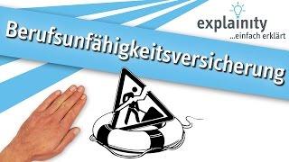 Die Berufsunfähigkeitsversicherung einfach erklärt (explainity® Erklärvideo)