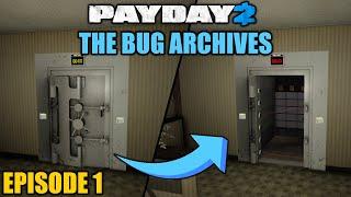 [PAYDAY 2] The most entertaining bug ever, fixed 7 years ago || The Bug Archives, Episode 1