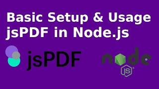 node & jspdf tutorial part-1: basic setup and usages of jspdf with nodejs