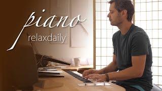 Calm Piano Music - focus, meditate, heal, relax, enjoy [1809]