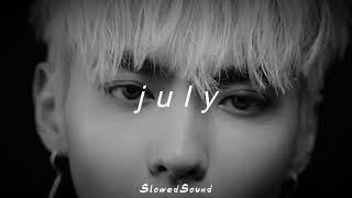 kris wu - july (slowed + reverb)