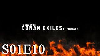 Conan Exiles Tutorials - S01E10 - Инструменты Чёрной Крови