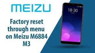 How to Factory Reset through menu on Meizu M3 M6884?