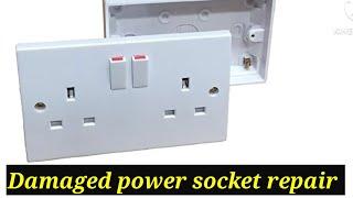 Damaged 13 Amps power socket repair | power socket repair | how to repair a electrical power socket