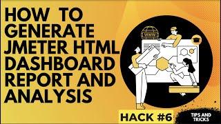 How  to generate Jmeter HTML dashboard report and analysis|| HACK#6