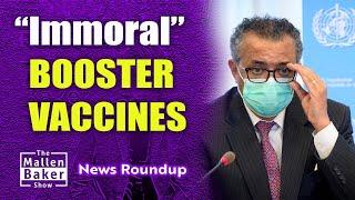 "Immoral" rich world booster vaccines? | The Mallen Baker Show