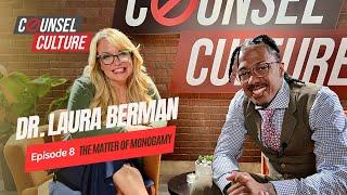 The Matter Of Monogamy Ft. Dr. Laura Berman