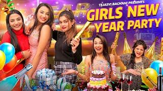 Girls New Year Party || Tejasvi Bachani