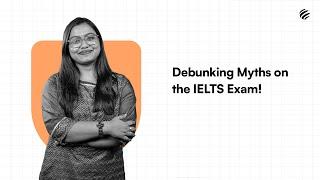 Debunking IELTS Myths | Gostudy