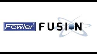 Fowler FUSION