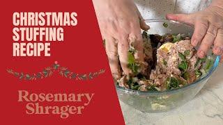 Rosemary Shrager's Christmas Stuffing Recipe! Countdown to Christmas.