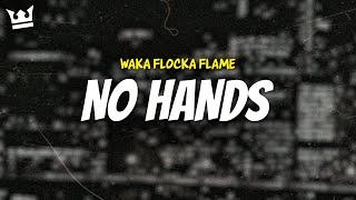 waka flocka flame, roscoe dash, wale - NO HANDS (LYRICS)