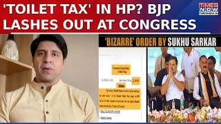 'Bizarre' Order By Sukhu Govt, BJP Slams 'Toilet Terror', Logic 'Flushed Out' By Congress In HP?