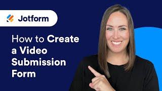 How to Create a Video Submission Form