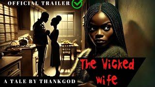 THE WICKED WIFE WHO ABUSES THE HUSBAND #africanfolktales  #storytime  #africanstories #storytelling