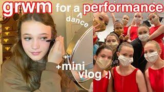 grwm for a PERFORMANCE!! + vlog