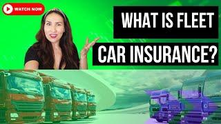 What Is Fleet Car Insurance?