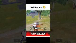 Wait for@kp.playzZzyt #bgmi #funny  #YouTube ##shorts