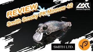 Smith Smoky PK Minnow 42  ][  Lure Action Reviews Channel