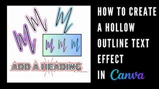 How to Create a a Hollow Outline Text Effect in Canva