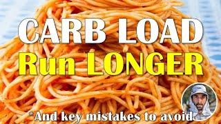 How to CARB LOAD Before a Race | Marathon and Ultra Marathon Training