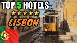 Best hotels Lisbon  My top 5 ! Where to stay in Lisbon ? (travel guide)