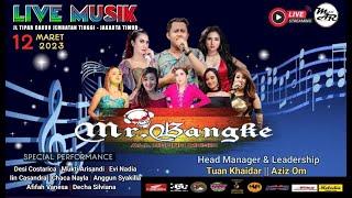 Livestreaming  Mr. BANGKE   ALL ROUND MUSIC  JAKARTA Live Tosan Utara Malam