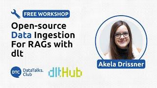 Open source data ingestion for RAGs with dlt - Akela Drissner