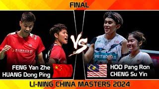 FINAL | HOO Pang Ron /CHENG Su Yin vs FENG Yan Zhe /HUANG Dong Ping | China Masters 2024 Badminton