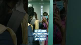 College lift tour.  Saveetha Engineering College, Chennai. #saveetha #saveethaengineeringcollege