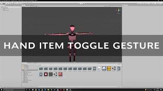 Toggling an Item Into Your Hand Using a Gesture (VRChat, SDK2, Unity Tutorial)