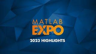 MATLAB EXPO - Highlights from 2023