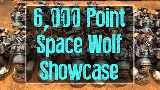 6000 Point Space Wolves Showcase