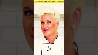 The Life and Sudden Death of Celebrity Chef Anne Burrell