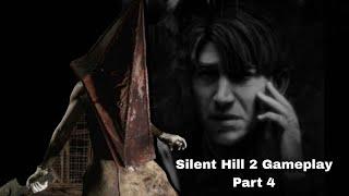 lets continue the silent hill 2 journey part 4