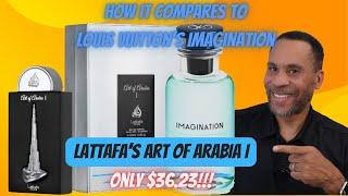 Lattafa's Art of Arabia I, Does It Compare to Louis Vuitton's Imagination?