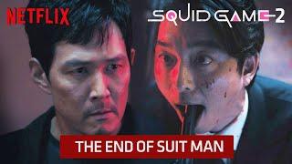 Squid Game 2 - The end of Suit Man in deadly game with Gi-hoon - Netflix  [ENGSUB]