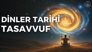 Tasavvufun Sırları / Dinler Tarihi Serisi