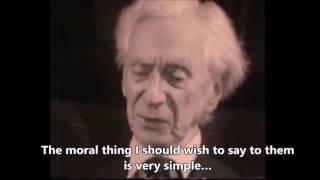 Bertrand Russell's Advice for Future Generations