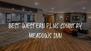 Best Western Plus Country Meadows Inn Review - Aldergrove , Canada