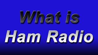 What is Ham Radio