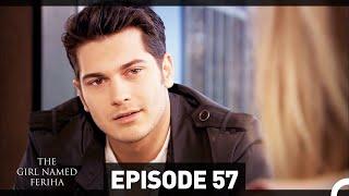 The Girl Named Feriha Episode 57 (English Subtitles HD)