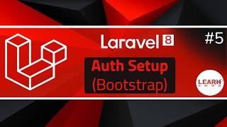 Laravel 8 Course #5 Auth Setup & Bootstrap Installation - الدارجة المغربية