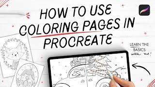 HOW TO USE COLORING PAGES IN PROCREATE (for beginners!)