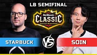 WC3 | LB Semifinal | [HU] Starbuck vs Soin [ORC] | BetBoom Classic Season 2