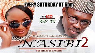 NASIBI episode 2: (official video) ft. Ali Nuhu, Saddiq Ahmad, Maryam Gidado, Saddiq Sani Sadiq.