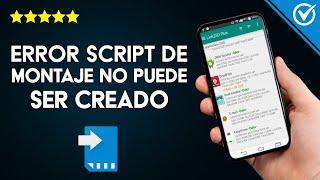 Solución: 'Error Script de Montaje no Puede ser Creado Link2SD'