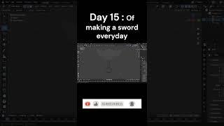 Day 15 : Of making a sword everyday #blender3d